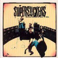 The Supersuckers : The Evil Powers of Rock'n'Roll